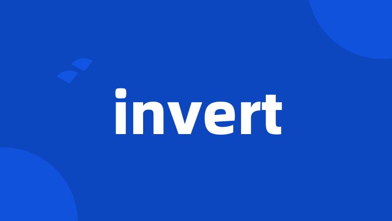 invert