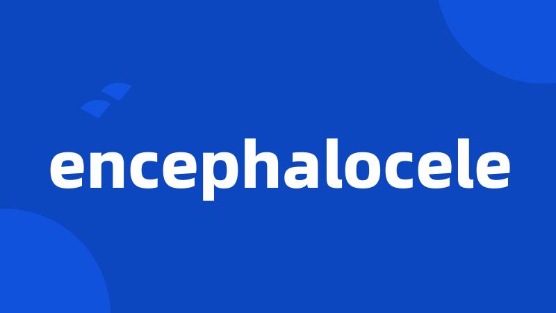 encephalocele