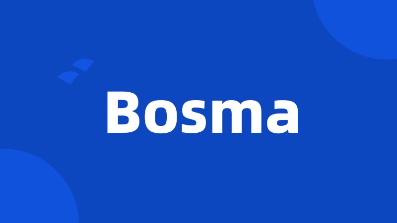 Bosma