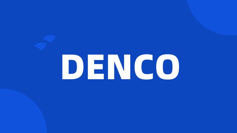 DENCO