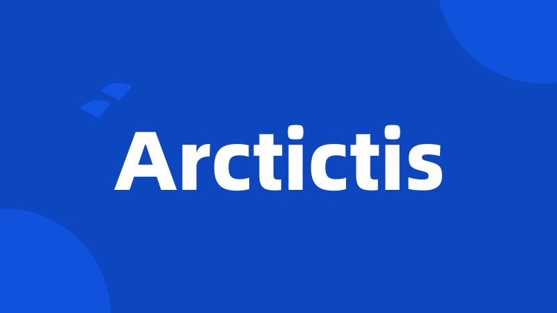 Arctictis