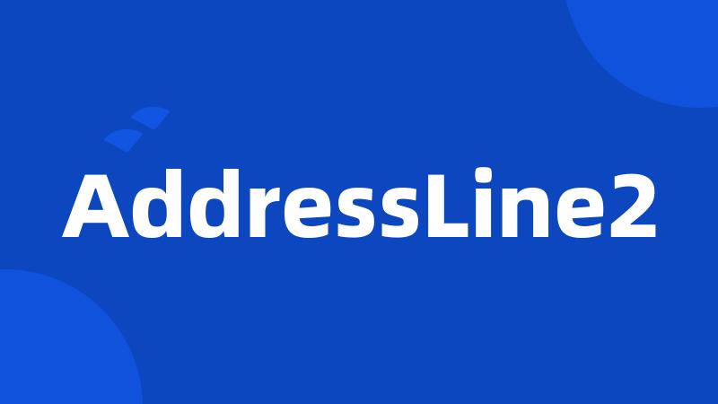 AddressLine2