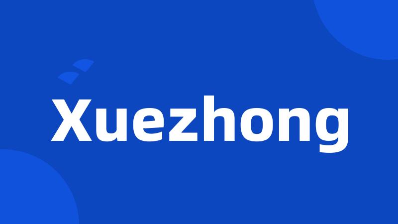 Xuezhong