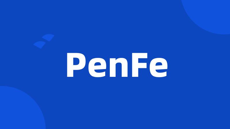 PenFe