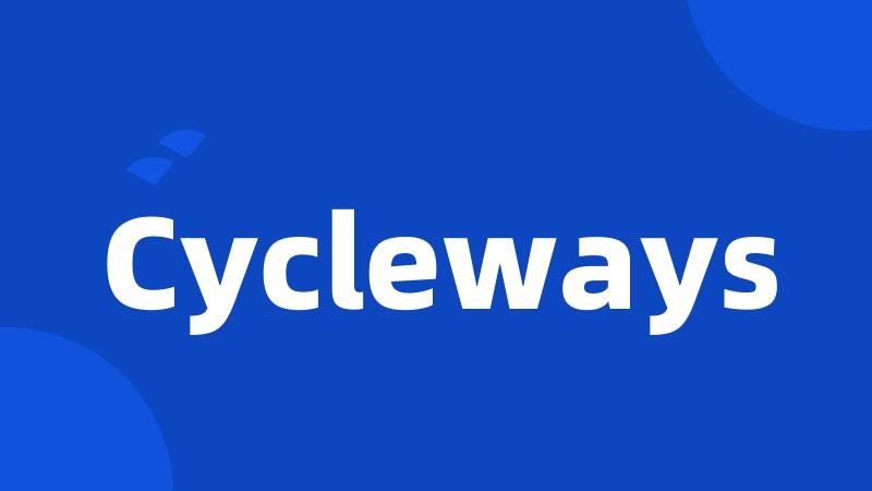 Cycleways