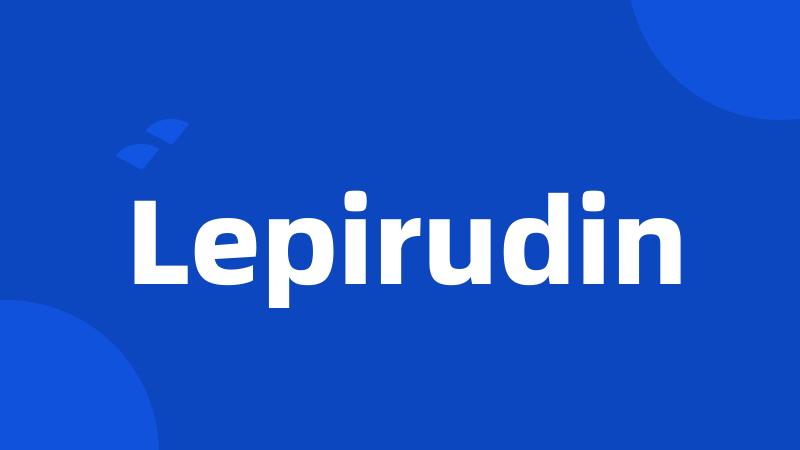 Lepirudin