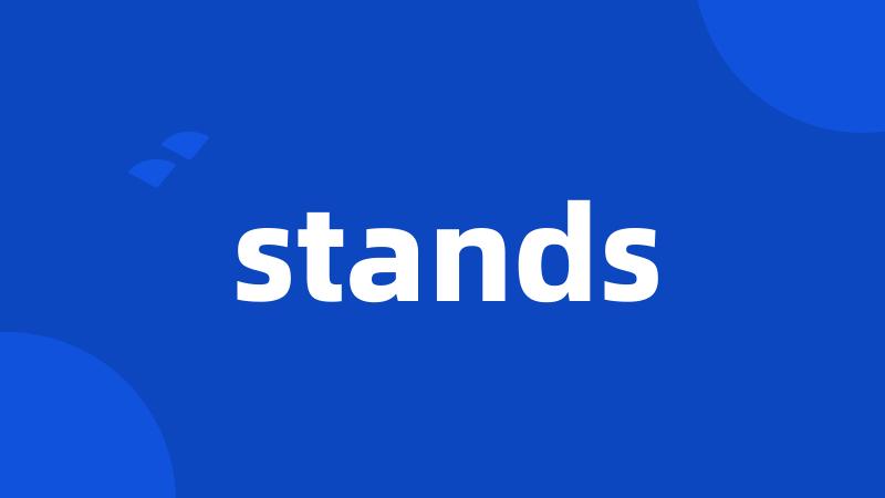 stands