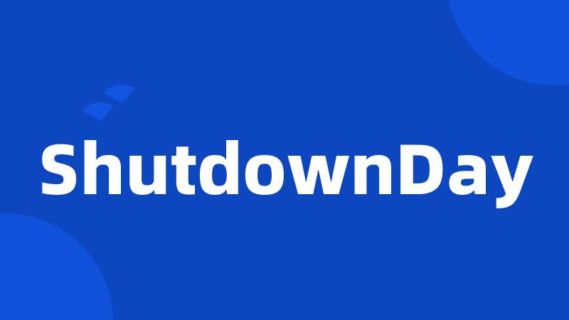 ShutdownDay