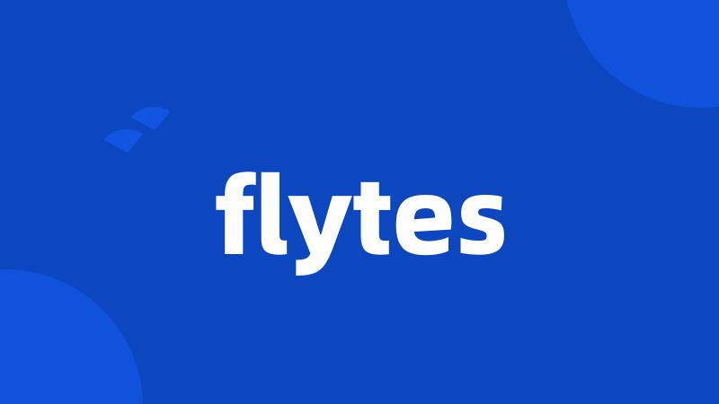 flytes