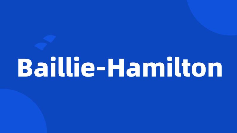 Baillie-Hamilton