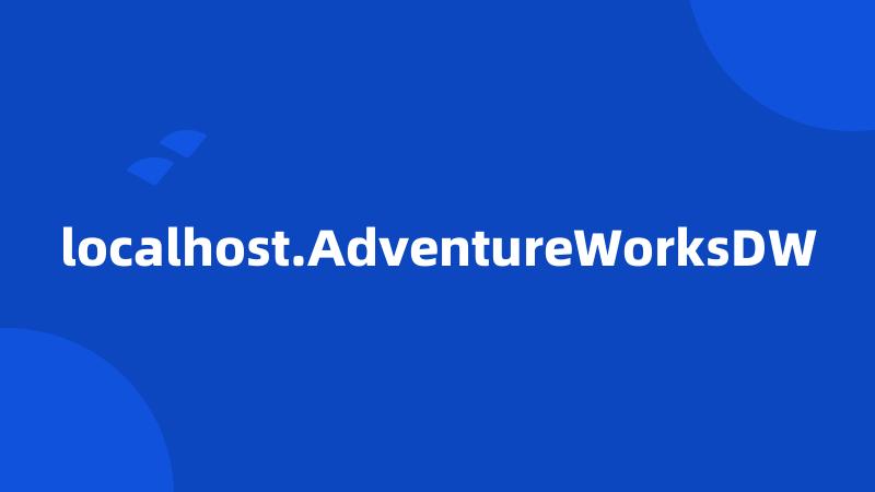 localhost.AdventureWorksDW