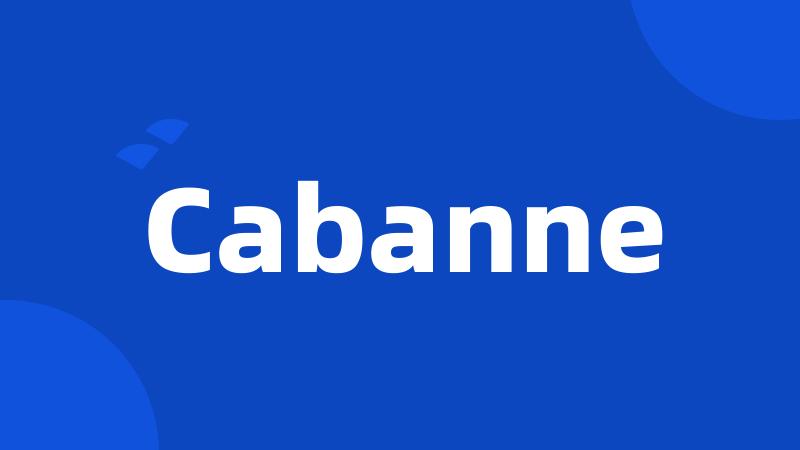 Cabanne