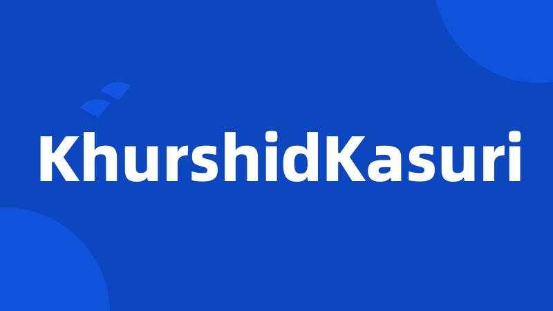 KhurshidKasuri