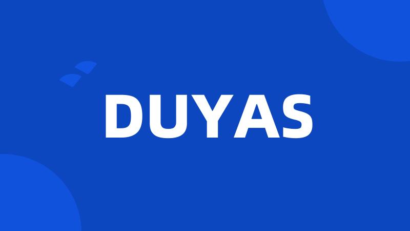 DUYAS