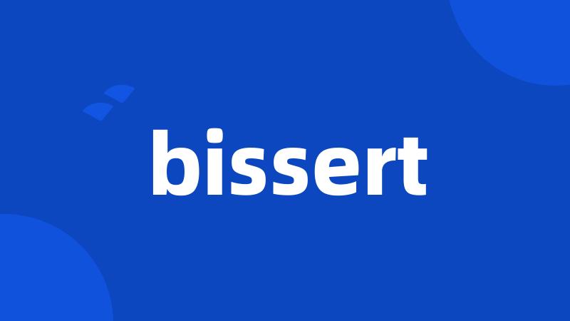 bissert