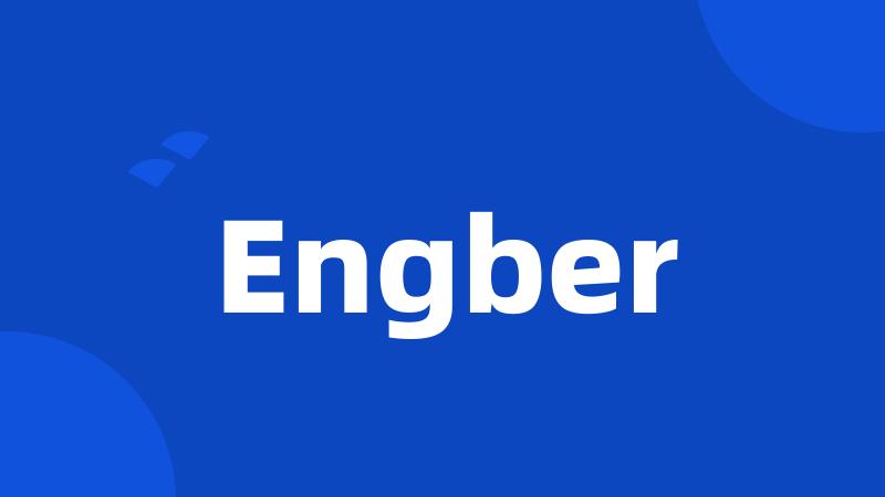 Engber