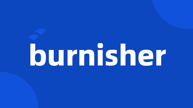 burnisher