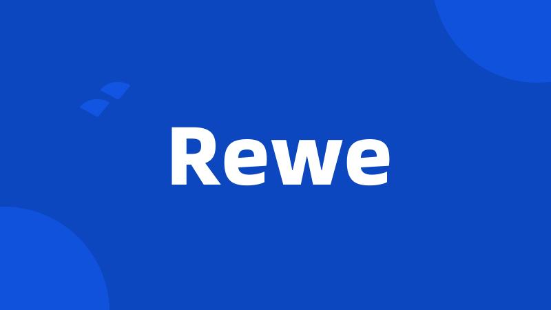 Rewe