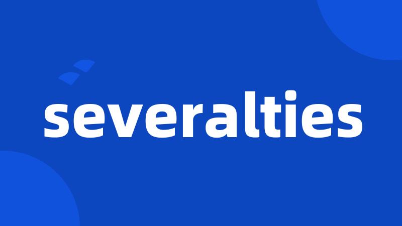 severalties