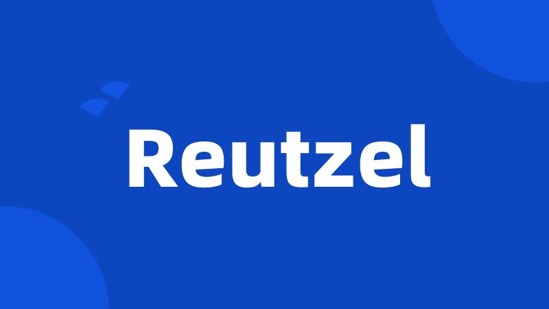 Reutzel