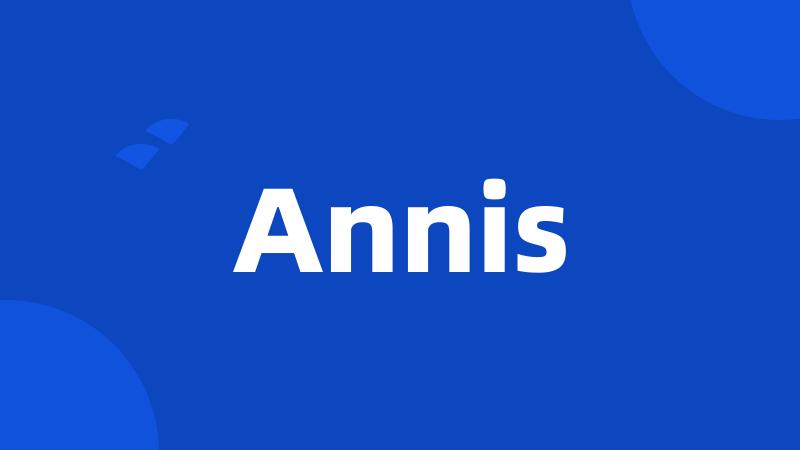 Annis