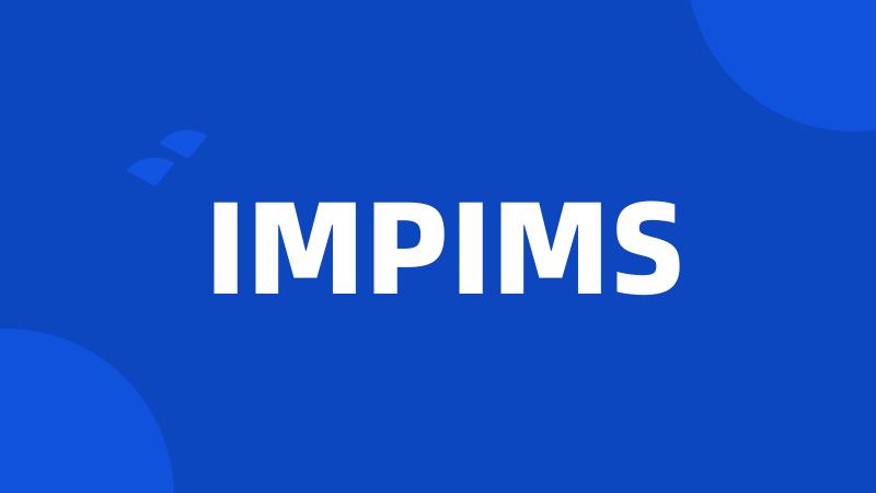 IMPIMS