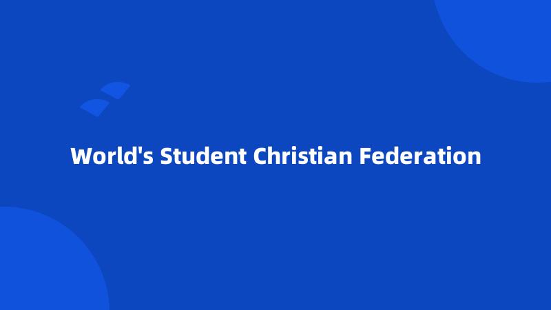 World's Student Christian Federation