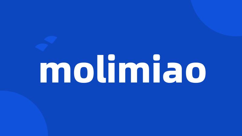 molimiao