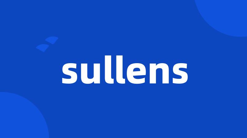 sullens