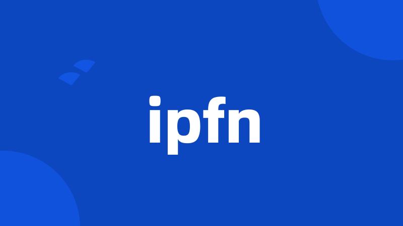 ipfn