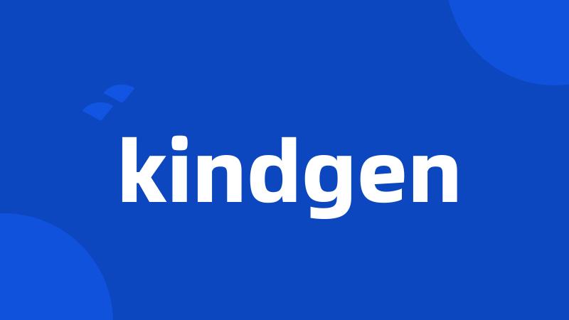 kindgen