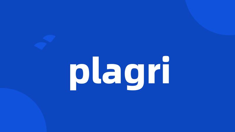 plagri