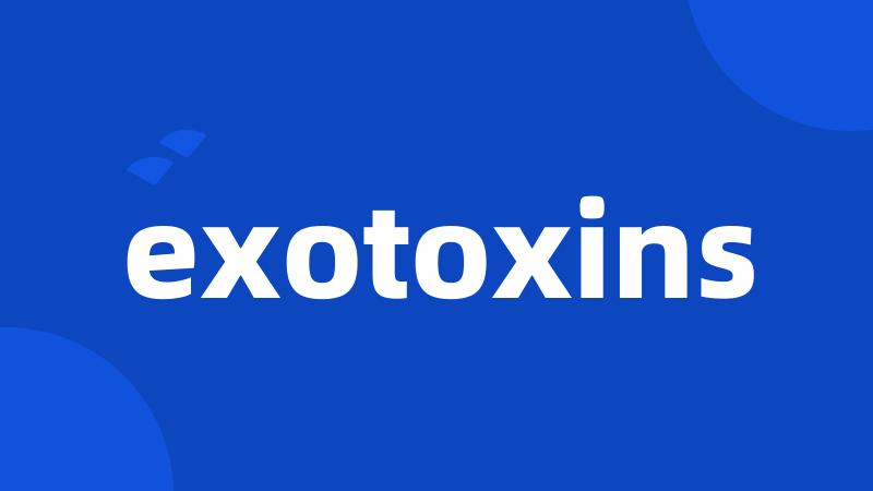 exotoxins