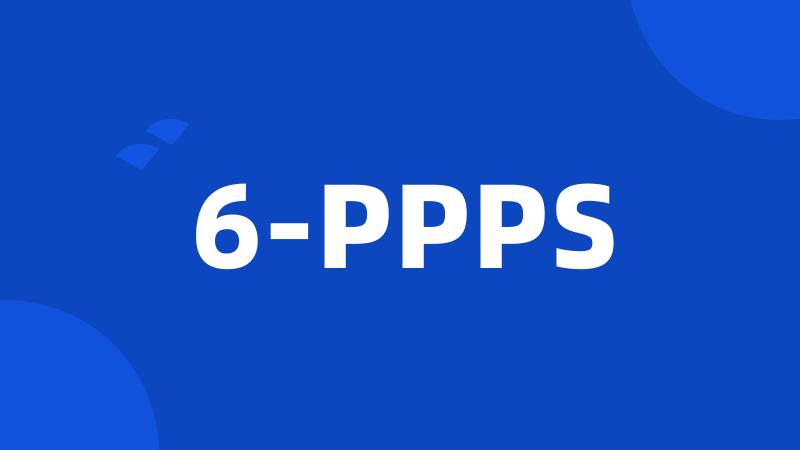 6-PPPS