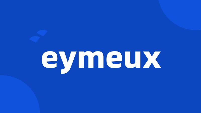 eymeux