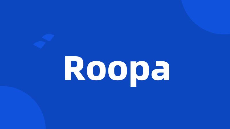 Roopa