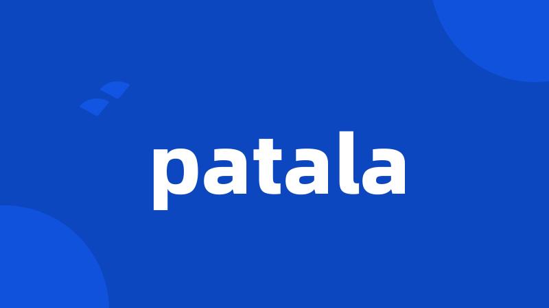 patala