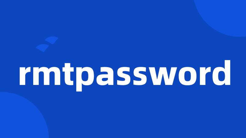 rmtpassword