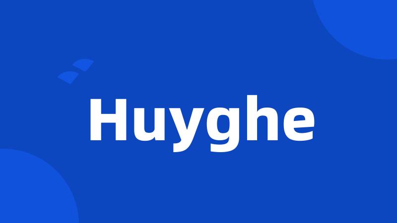 Huyghe