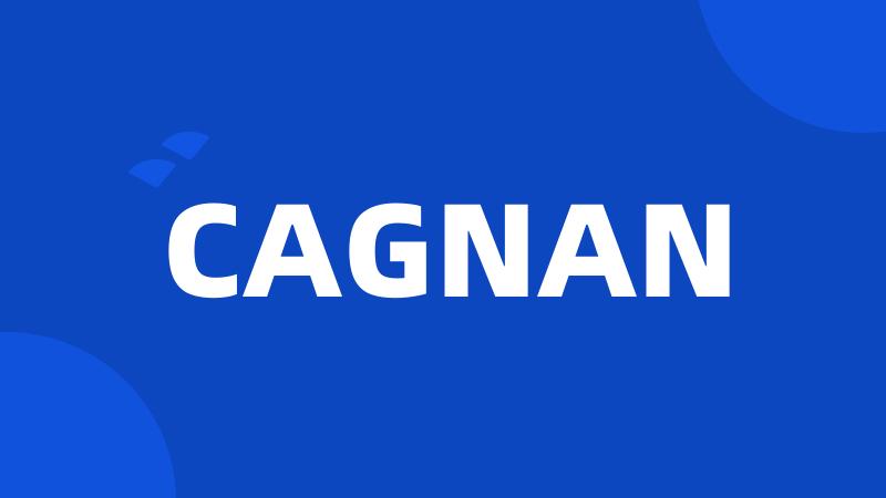 CAGNAN