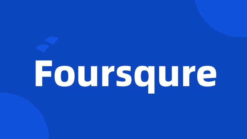 Foursqure