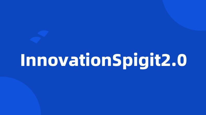 InnovationSpigit2.0