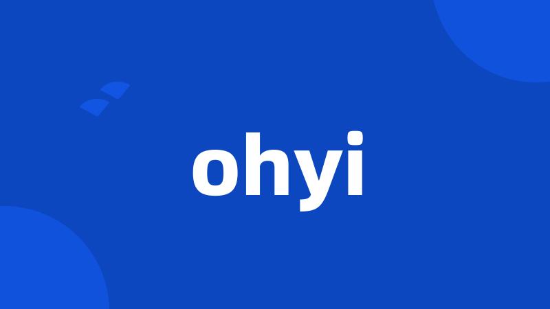 ohyi