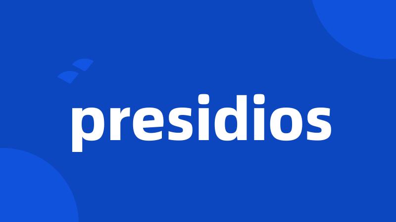 presidios