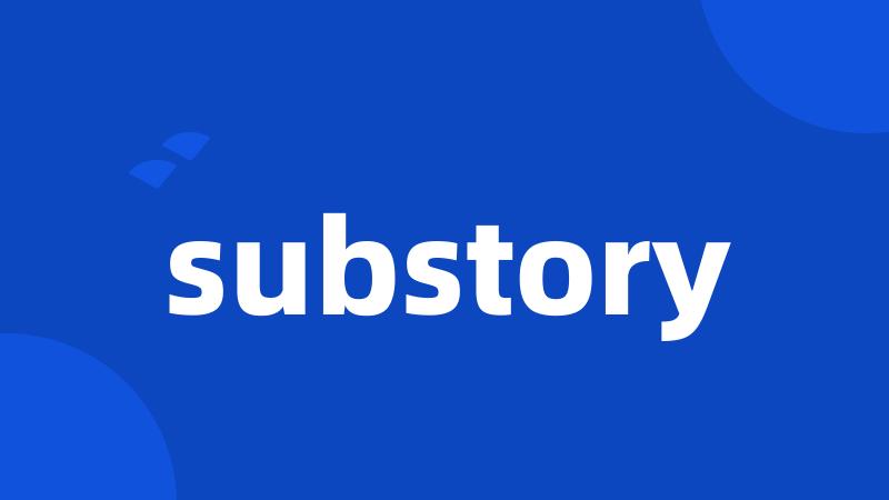 substory