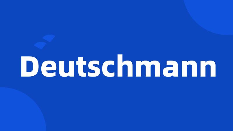 Deutschmann