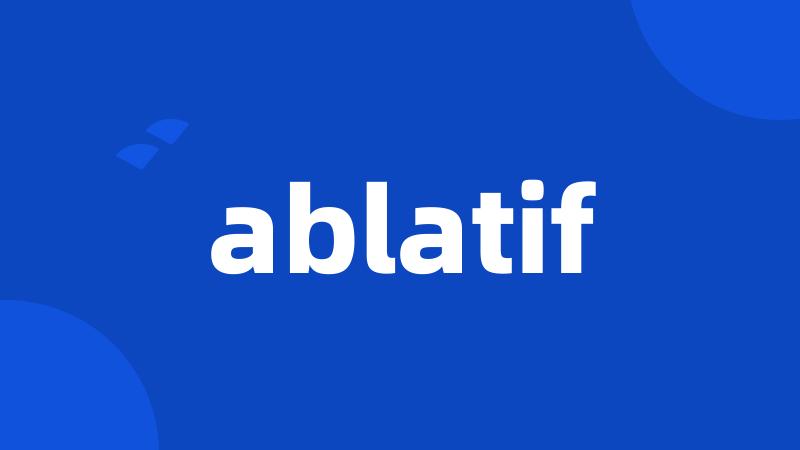 ablatif