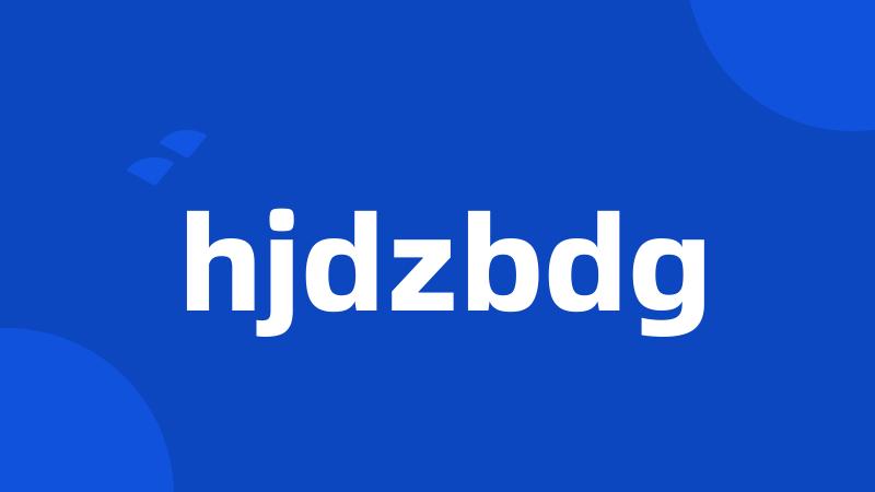 hjdzbdg