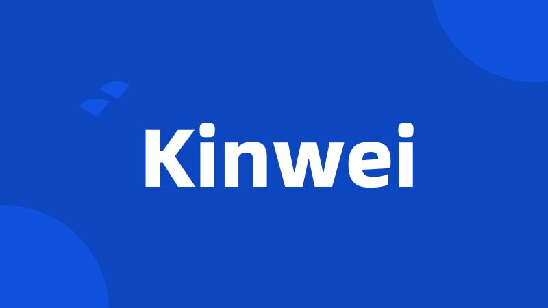 Kinwei