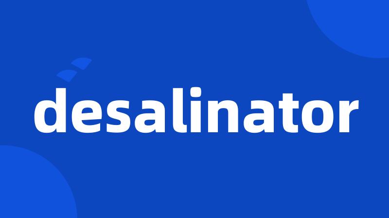 desalinator